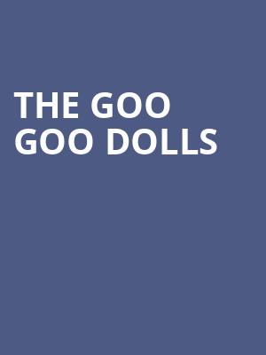 The Goo Goo Dolls, Maine Savings Amphitheater, Bangor
