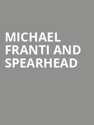 Michael Franti and Spearhead, Maine Savings Amphitheater, Bangor