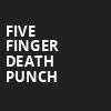 Five Finger Death Punch, Darlings Waterfront Pavilion, Bangor