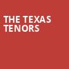 The Texas Tenors, Collins Center for the Arts, Bangor